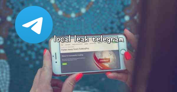local leak telegram