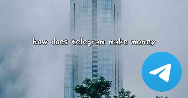 how does telegram make money