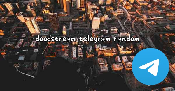 doodstream telegram random