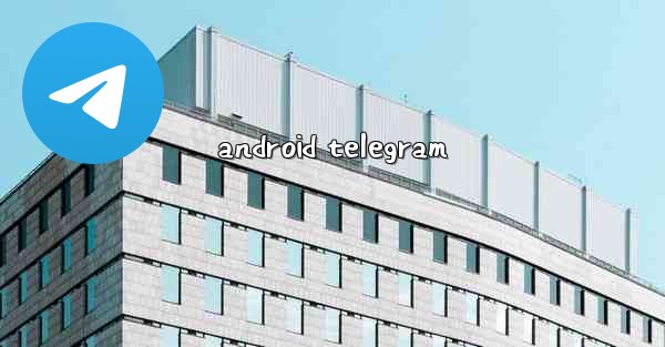 android telegram