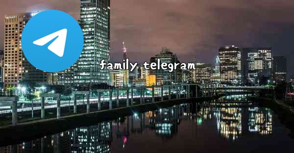 family telegram