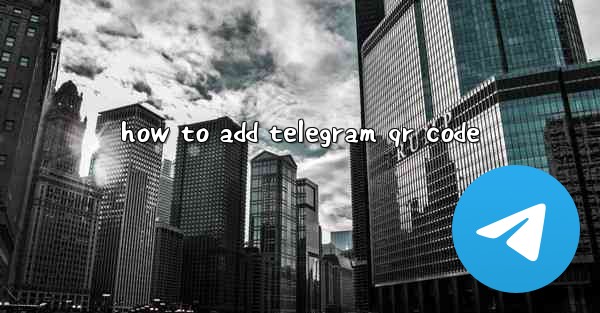 how to add telegram qr code
