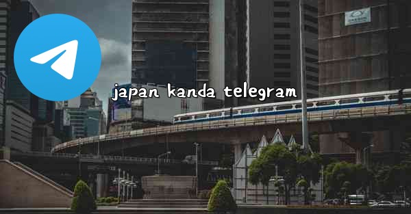 japan kanda telegram