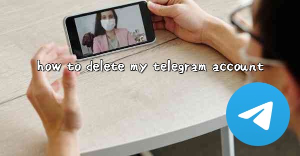 how to delete my telegram account