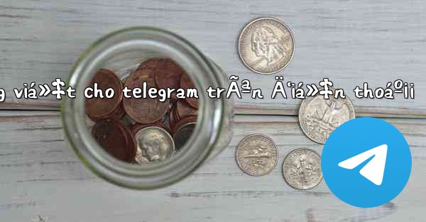 link cÃ i tiáº¿ng viá»‡t cho telegram trÃªn Ä‘iá»‡n thoáº¡i