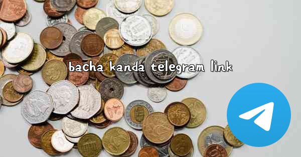 bacha kanda telegram link