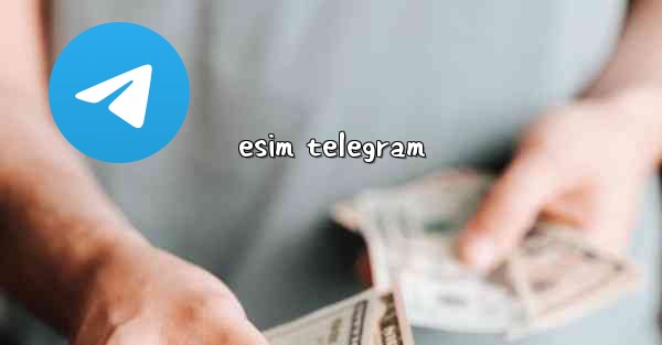 esim telegram