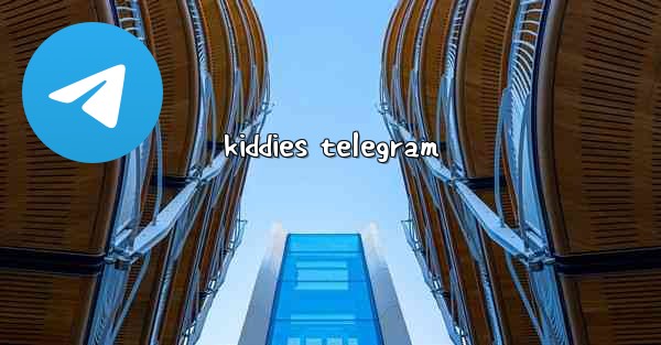 kiddies telegram