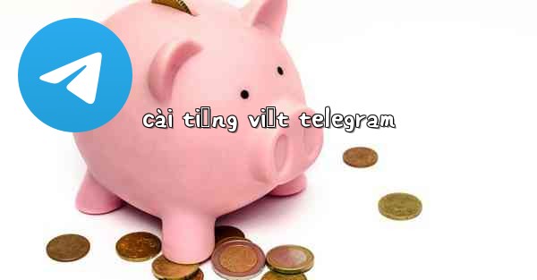 cài tiếng việt telegram
