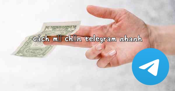 cách mở chặn telegram nhanh