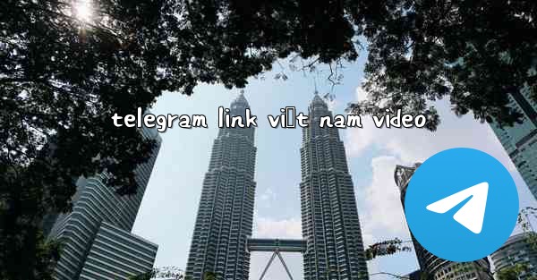 telegram link việt nam video