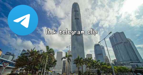 link telegram clip