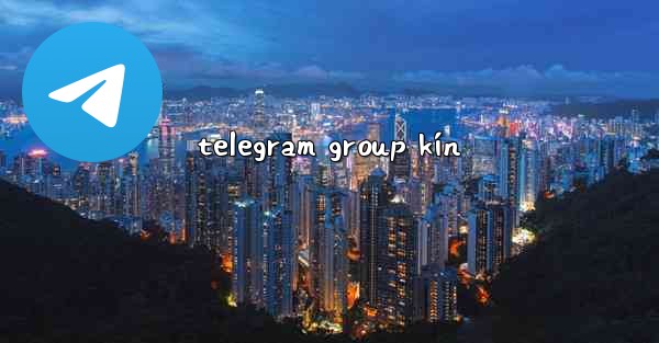 telegram group kín
