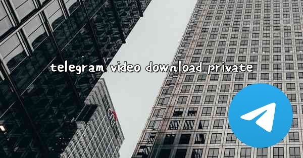 telegram video download private