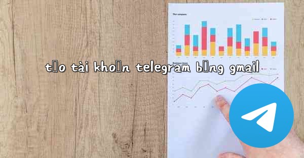 tạo tài khoản telegram bằng gmail