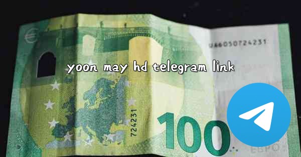 yoon may hd telegram link