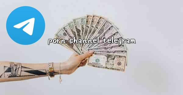porn channel telegram
