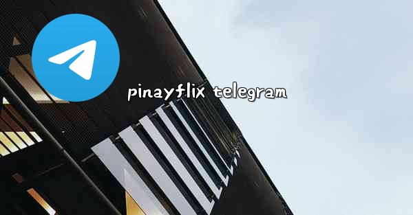 pinayflix telegram