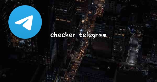 checker telegram