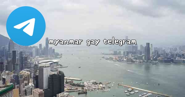 myanmar gay telegram