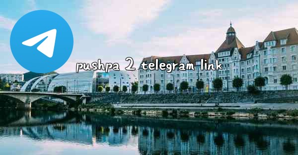 pushpa 2 telegram link