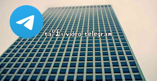 táº£i video telegram