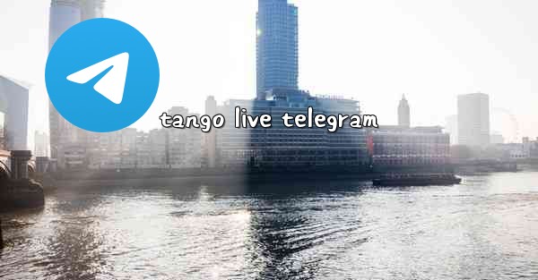 tango live telegram