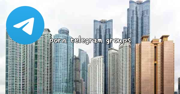 porn telegram groups