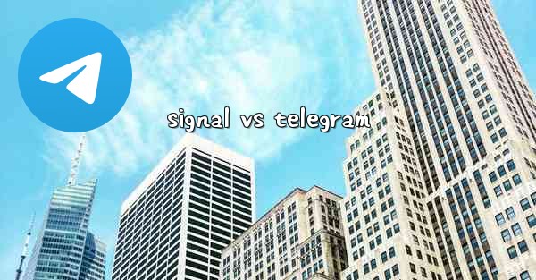 signal vs telegram