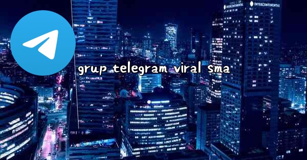 grup telegram viral sma