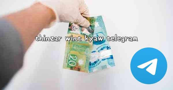 thinzar wint kyaw telegram