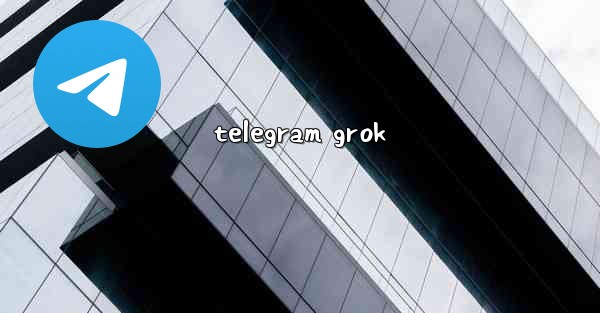 telegram grok