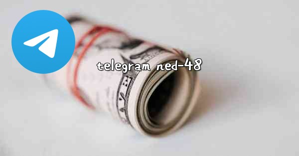 telegram ned-48