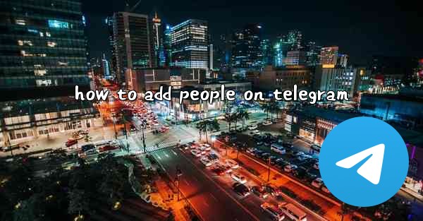 how to add people on telegram