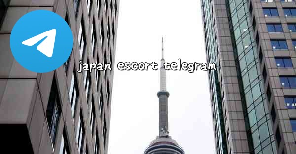 japan escort telegram