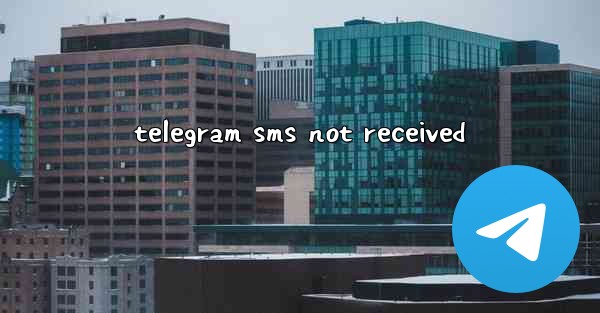 telegram sms not received