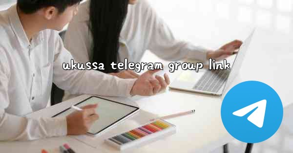 ukussa telegram group link
