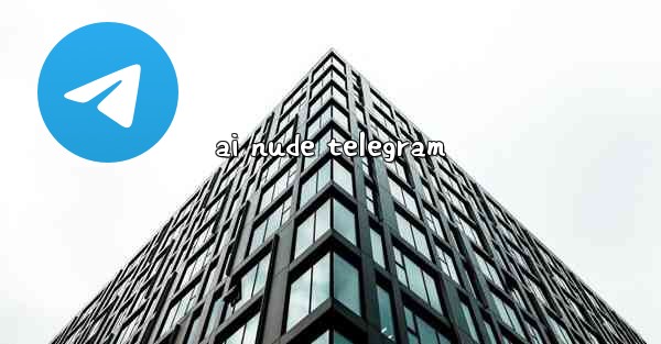 ai nude telegram