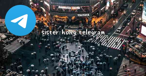 sister hong telegram