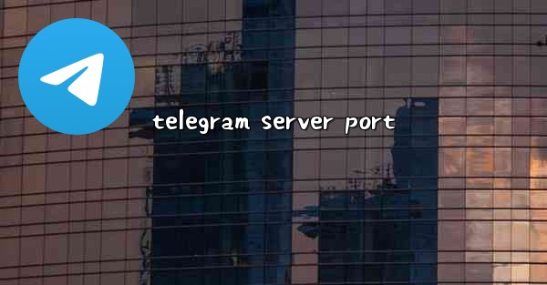 telegram server port
