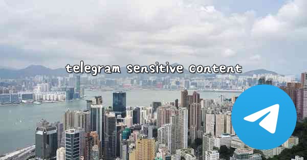 telegram sensitive content