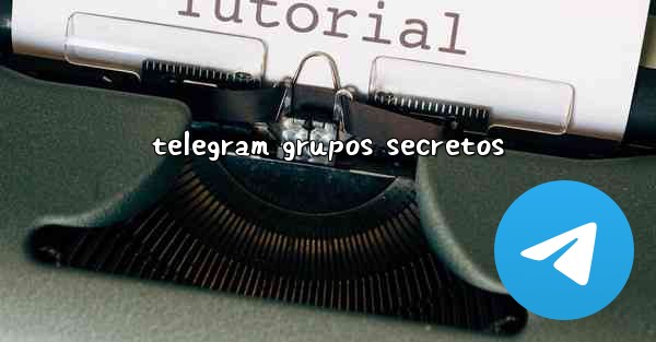 telegram grupos secretos
