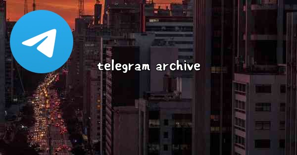 telegram archive