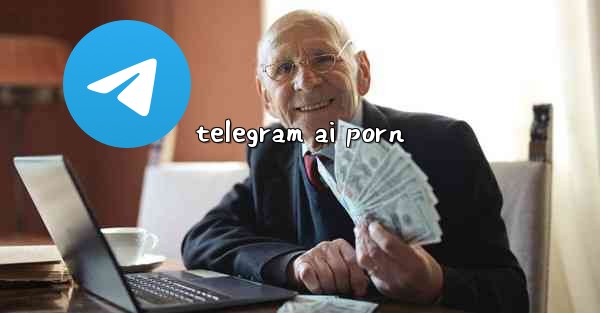 telegram ai porn