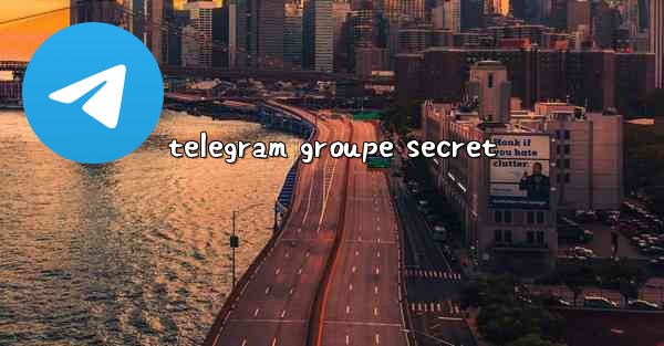 telegram groupe secret