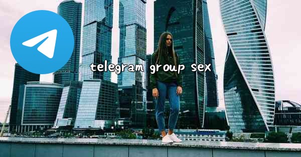 telegram group sex