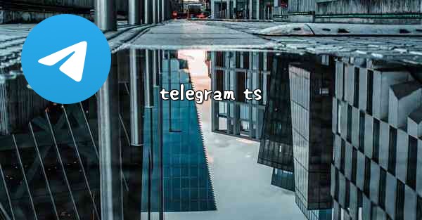 telegram ts