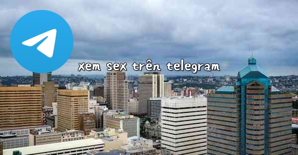 xem sex trên telegram