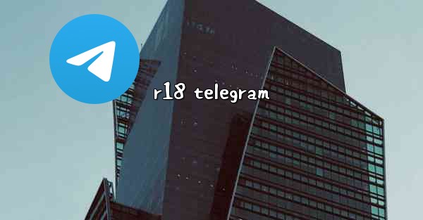 r18 telegram