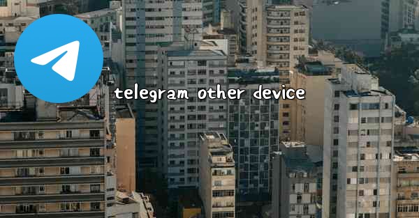telegram other device